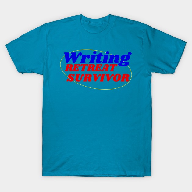 Writing Retreat Survivor T-Shirt by Awesome Writer Stuff